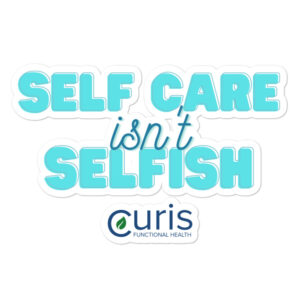 Self Care Isnt Selfish Sticker 5.5x5.5
